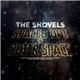 The Shovels - Spaced Out In Outer Space